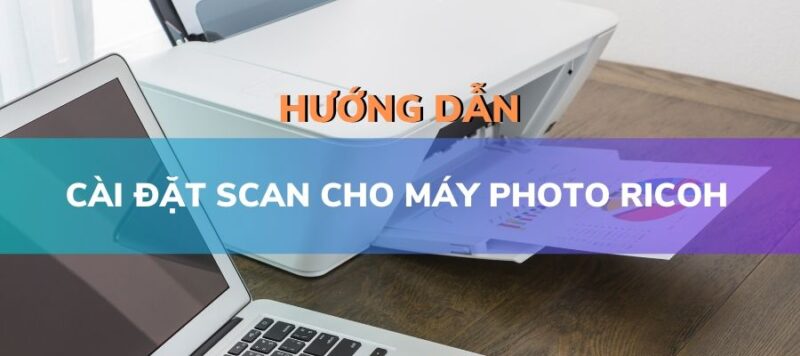 cai-dat-scan-cho-may-photocopy-ricoh